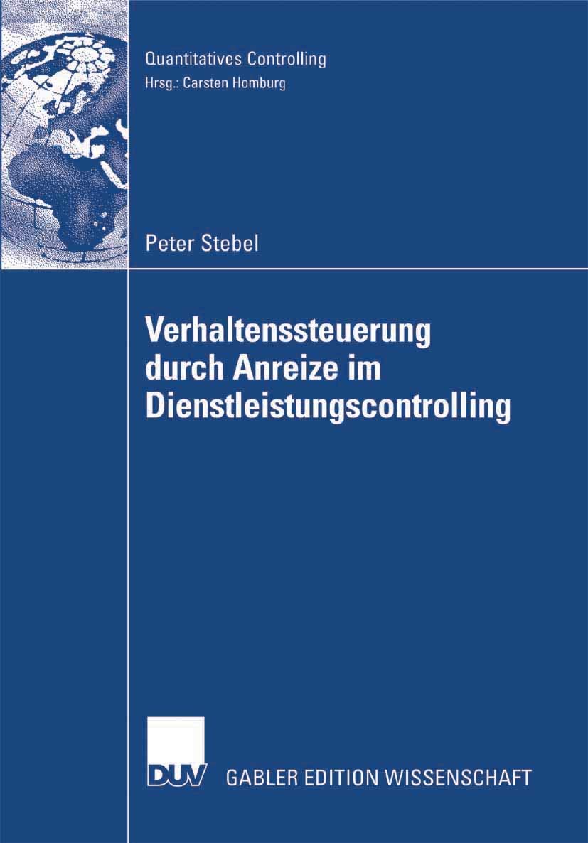Verhaltenssteuerung durch Anreize im Dienstleistungscontrolling (Quantitatives Controlling) (German Edition),Used