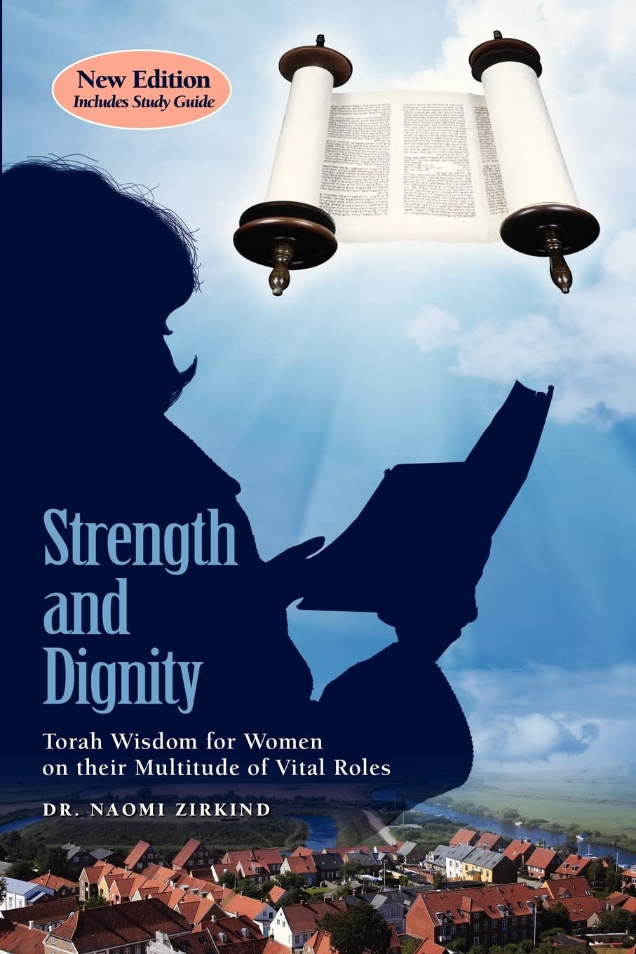 Strength And Dignity With Study Guide: Torah Wisdom For Women On Their Multitude Of Vital Roles,Used