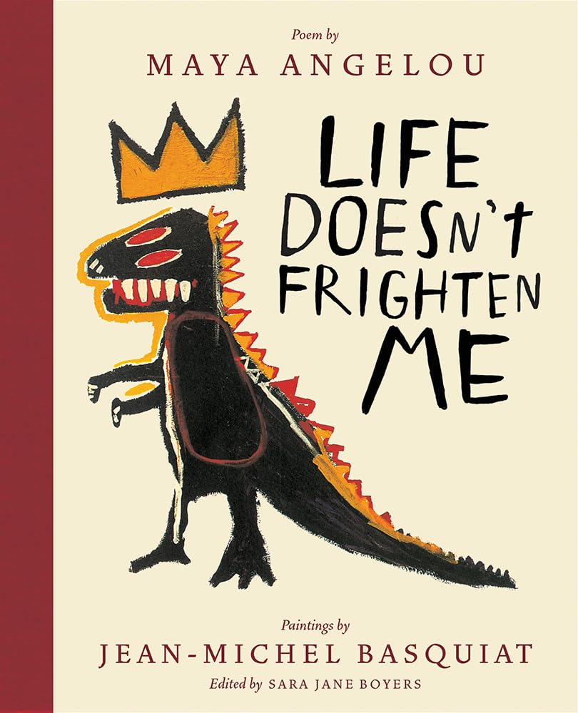 Life Doesn't Frighten Me: A Poetry Picture Book,New