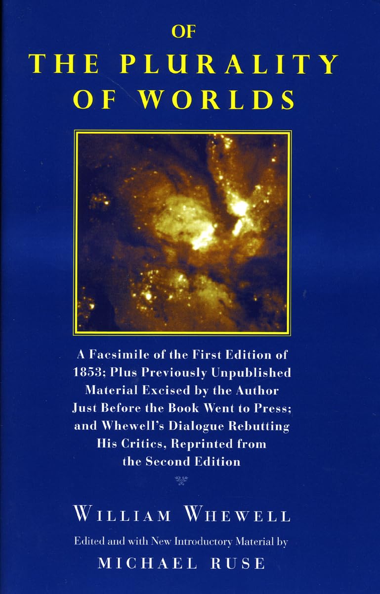 Of The Plurality Of Worlds: A Facsimile Of The First Edition Of 1853; Plus Previously Unpublished Material Excised By The Author,New