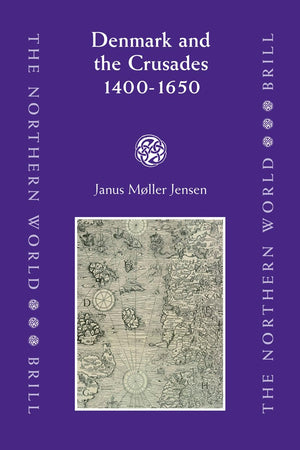 Denmark and the Crusades, 14001650 (Northern World),Used