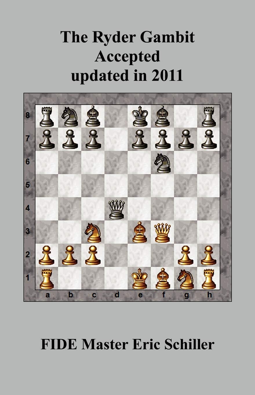 The Ryder Gambit Accepted updated in 2011: A Chess Works Publication,Used