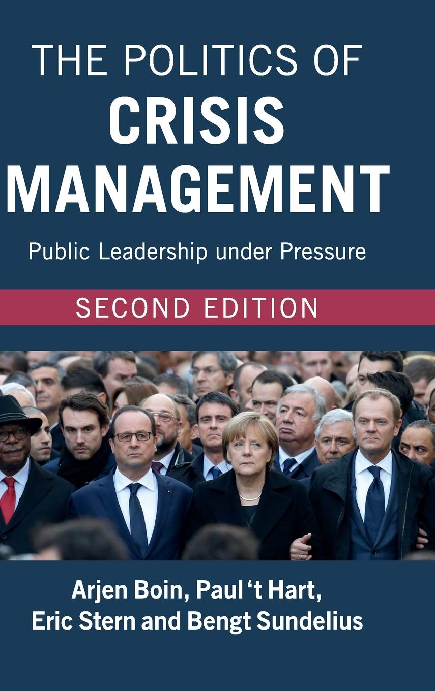 The Politics of Crisis Management: Public Leadership under Pressure,Used