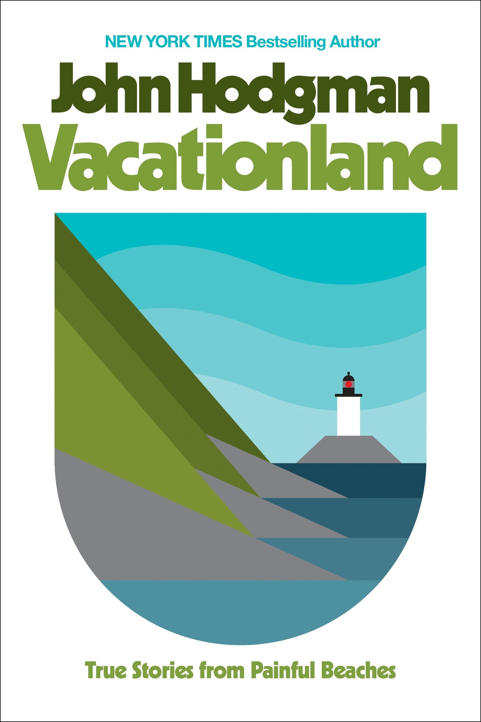 Vacationland: True Stories from Painful Beaches,Used