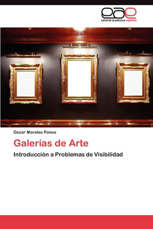 Galeras de Arte: Introduccin a Problemas de Visibilidad (Spanish Edition),Used