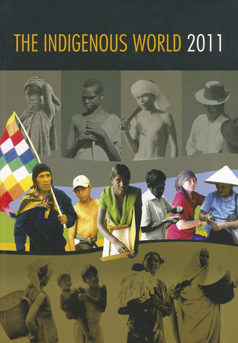 The Indigenous World 2011 (International Work Group for Indigenous Affairs (IWGIA)),Used