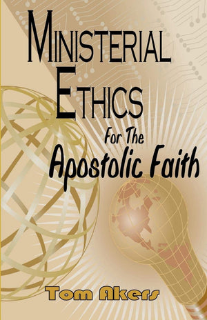 Ministerial Ethics For The Apostolic Faith,Used