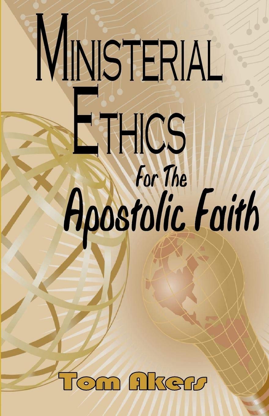 Ministerial Ethics For The Apostolic Faith,Used