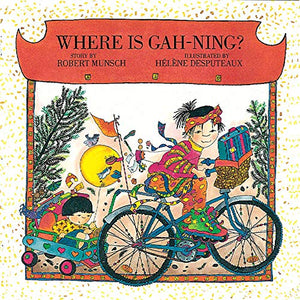 Where is GahNing? (Munsch for Kids),Used