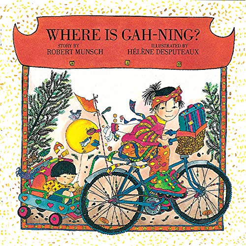 Where is GahNing? (Munsch for Kids),Used