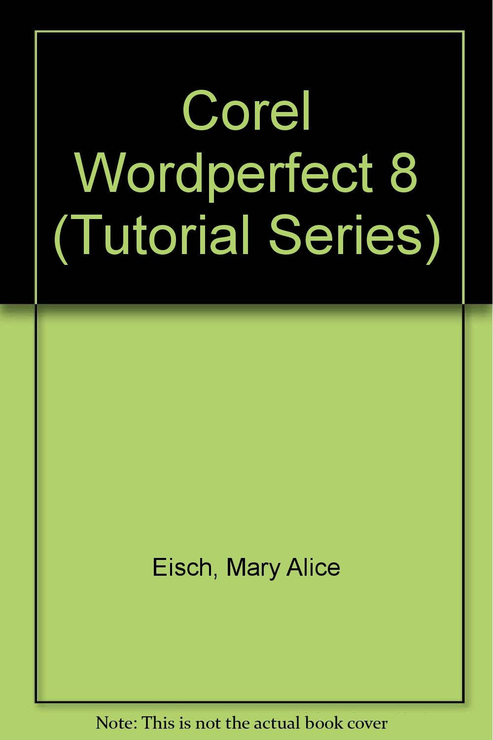 Corel WordPerfect 8 Tutorial,Used