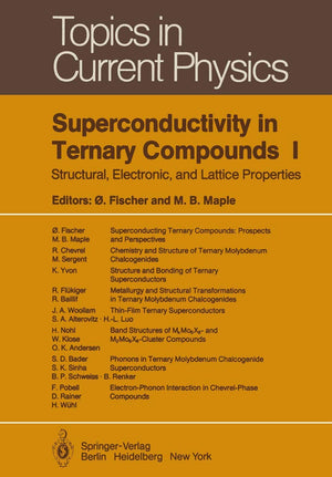 Superconductivity in Ternary Compounds I: Structural, Electronic, and Lattice Properties (Topics in Current Physics, 32),Used