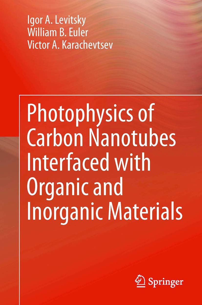 Photophysics Of Carbon Nanotubes Interfaced With Organic And Inorganic Materials,Used