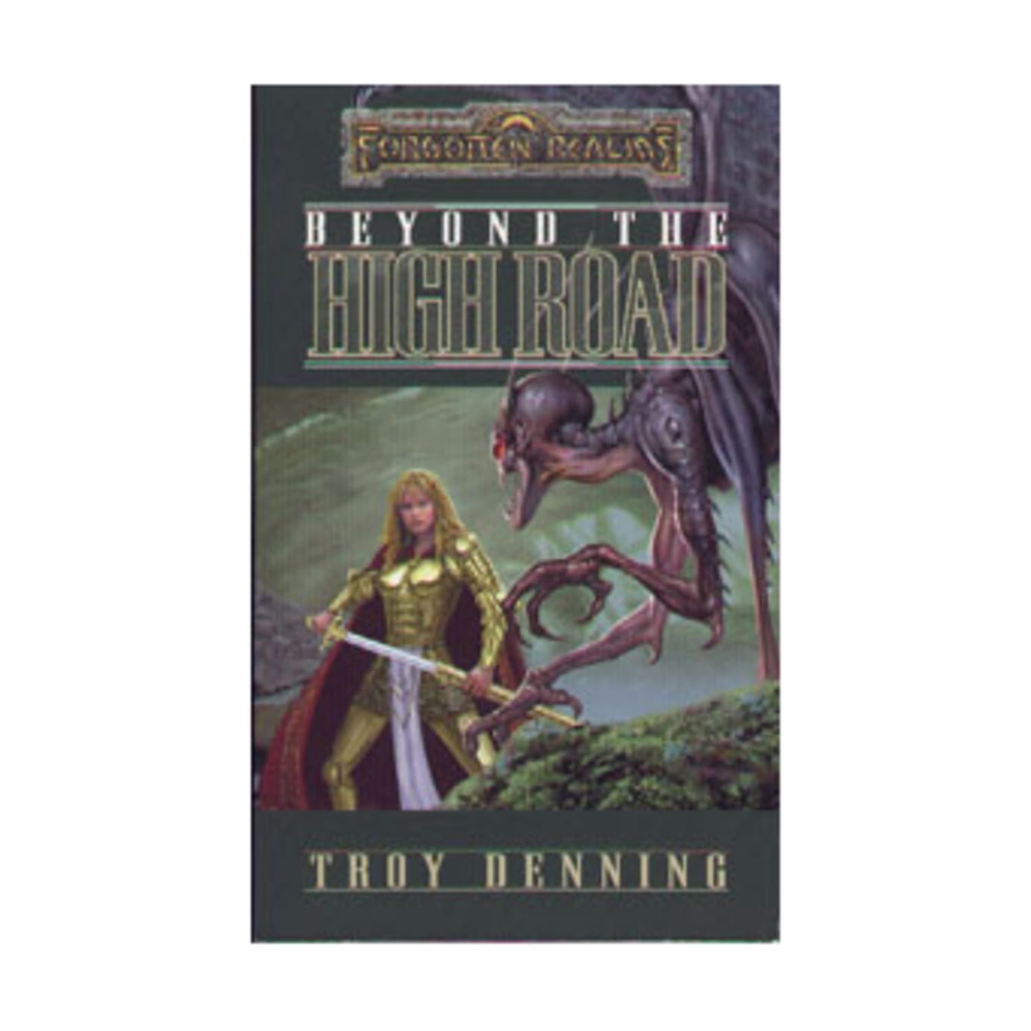 Beyond the High Road (Forgotten Realms: The Cormyr Saga, Book 2),Used