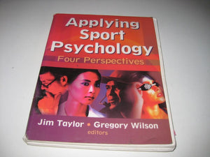 Applying Sport Psychology: Four Perspectives,Used
