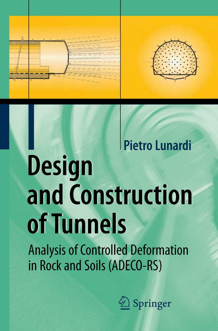 Design and Construction of Tunnels: Analysis of Controlled Deformations in Rock and Soils (ADECORS),Used