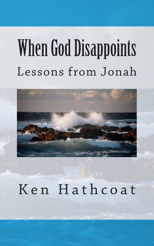 When God Disappoints: Lessons From Jonah,Used