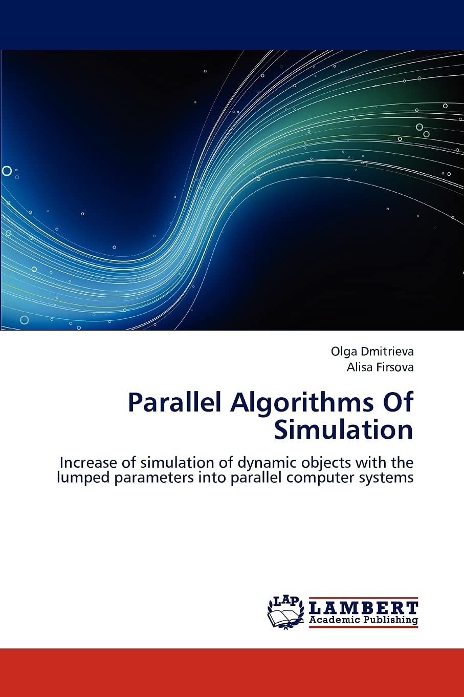Parallel Algorithms Of Simulation: Increase of simulation of dynamic objects with the lumped parameters into parallel computer s,Used