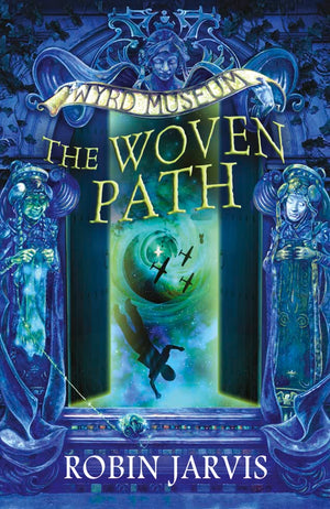 The Woven Path (Tales from the Wyrd Museum, Book 1),Used