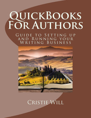 QuickBooks For Authors: Guide to Setting up and Running your Writing Business,Used