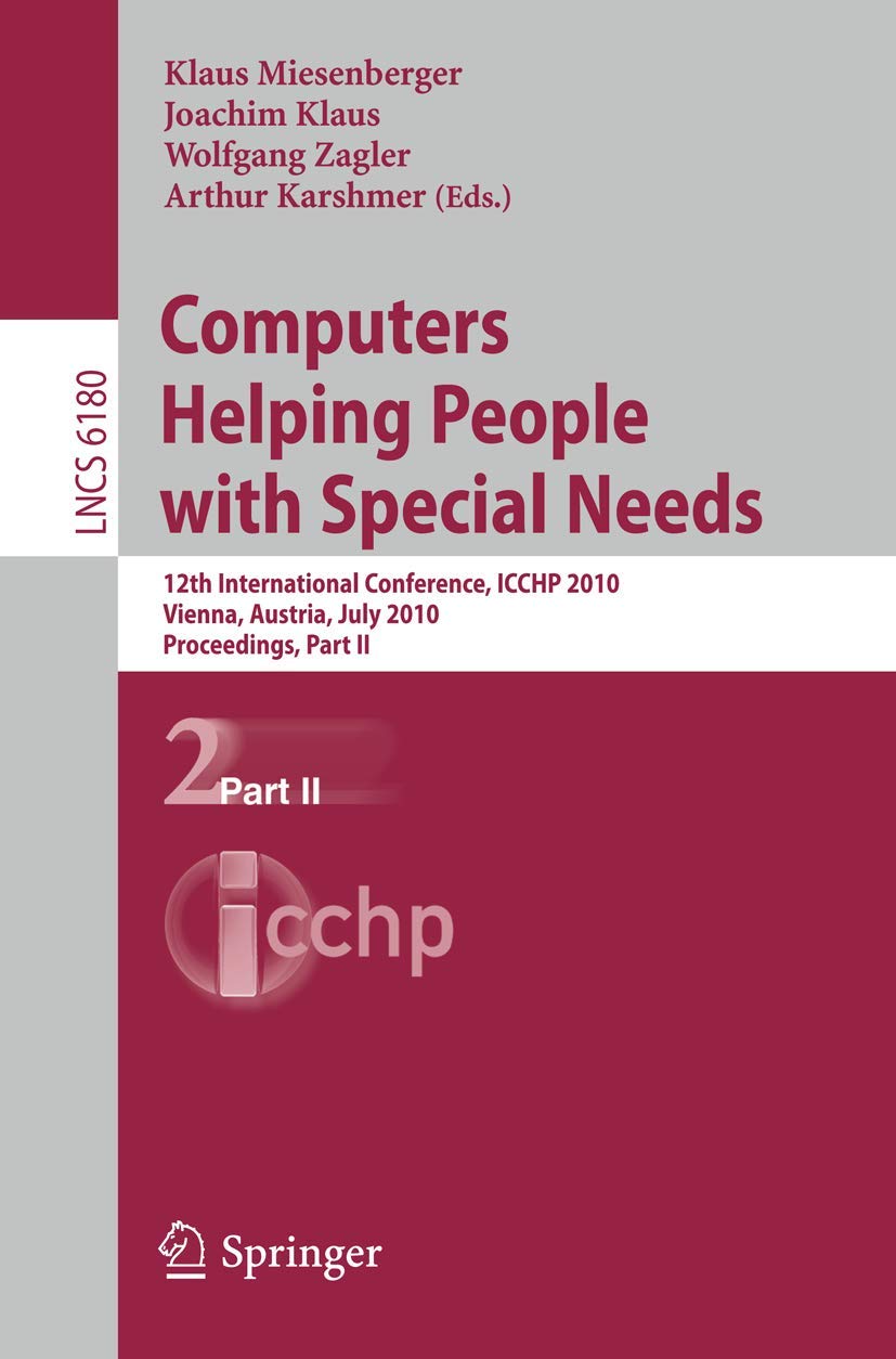 Computers Helping People with Special Needs, Part II: 12th International Conference, ICCHP 2010, Vienna, Austria, July 1416, 20,Used