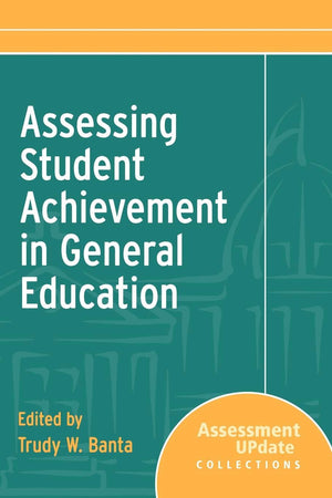 Assessing Student Achievement in General Education,Used