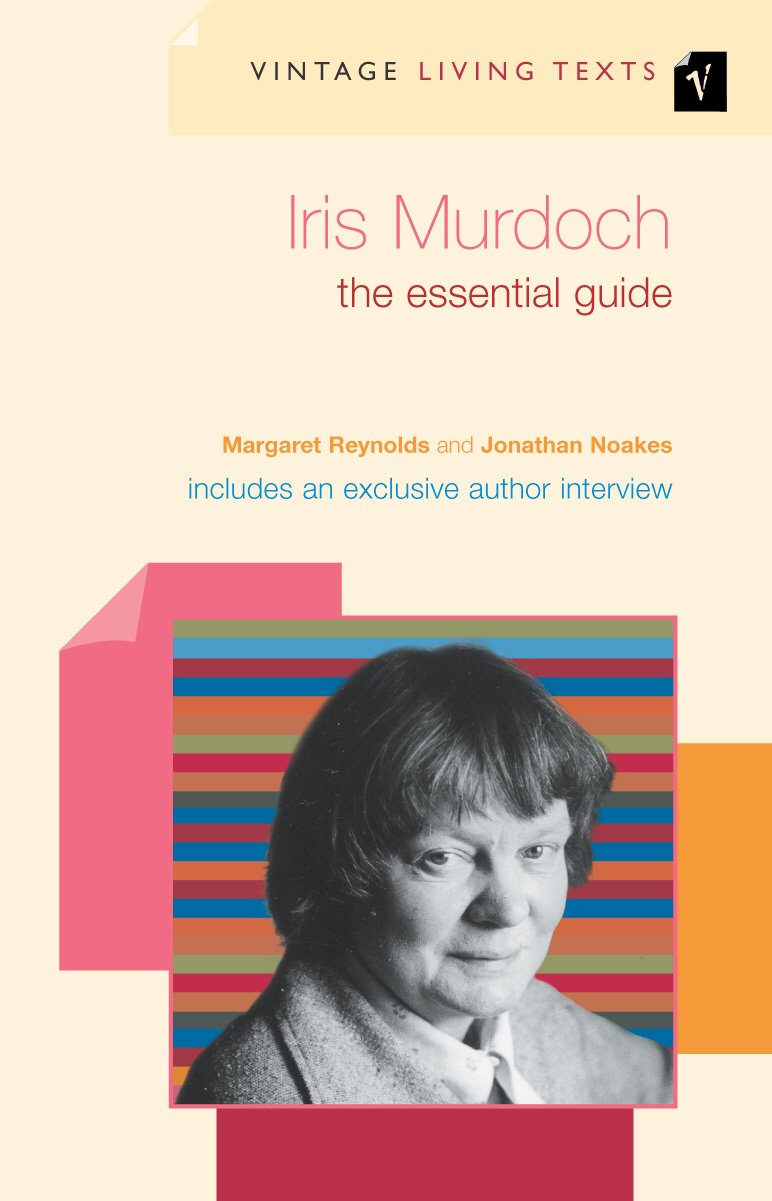 Iris Murdoch: The Essential Guide,Used