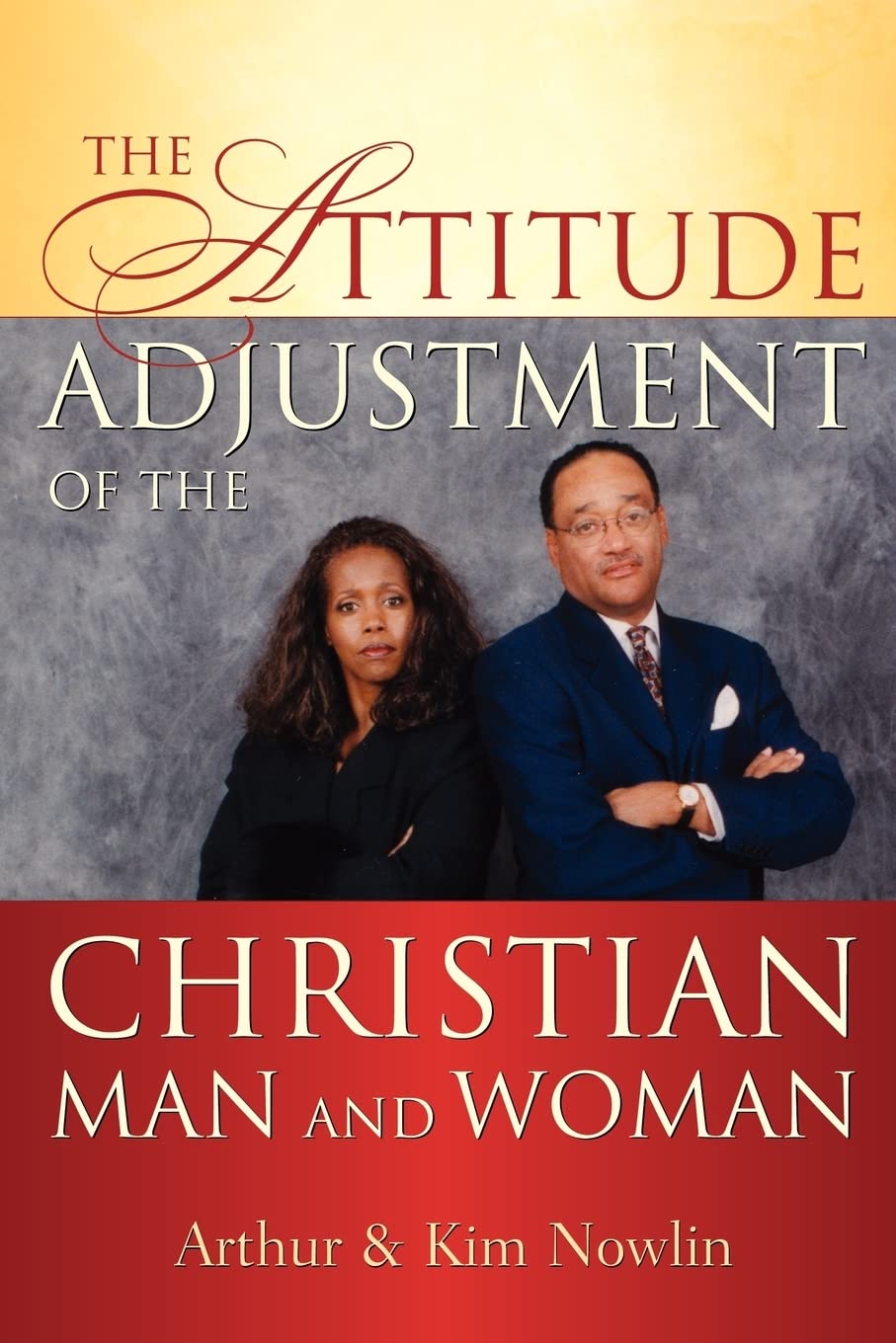 The Attitude Adjustment of the Christian Man and Woman,Used