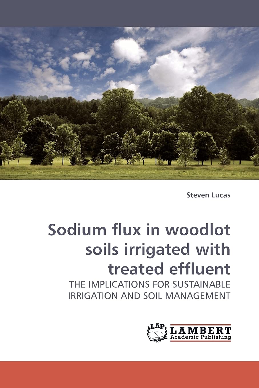 Sodium flux in woodlot soils irrigated with treated effluent: THE IMPLICATIONS FOR SUSTAINABLE IRRIGATION AND SOIL MANAGEMENT,Used
