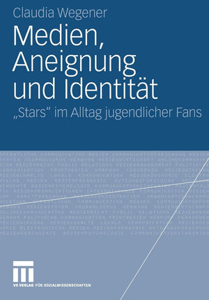 Medien, Aneignung und Identitt: 'Stars' im Alltag jugendlicher Fans (German Edition),Used