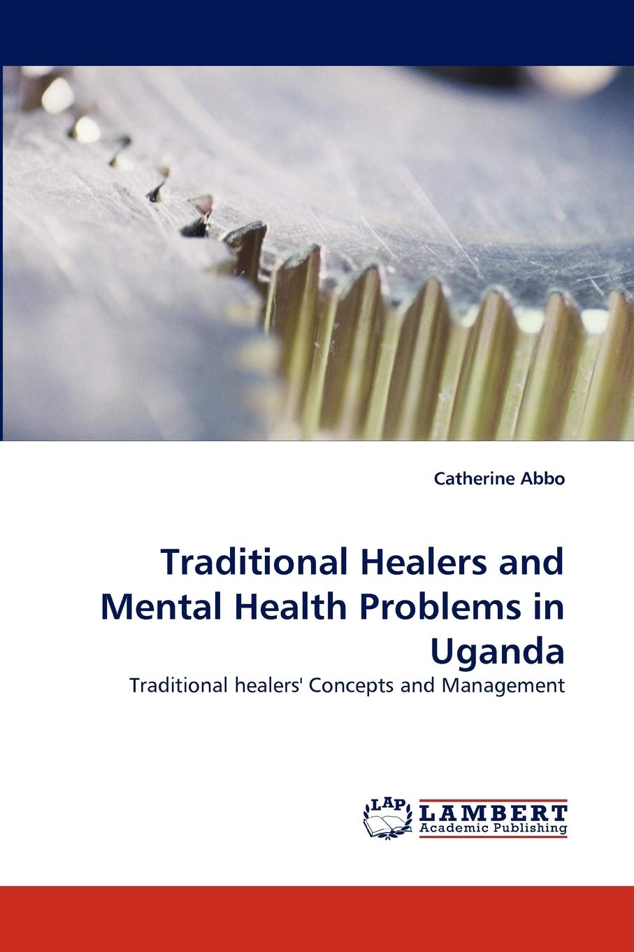 Traditional Healers and Mental Health Problems in Uganda: Traditional healers' Concepts and Management,Used
