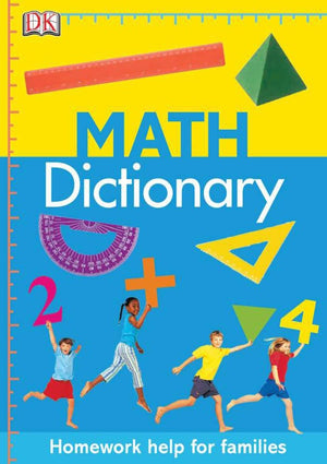 Math Dictionary: Homework Help for Families,New