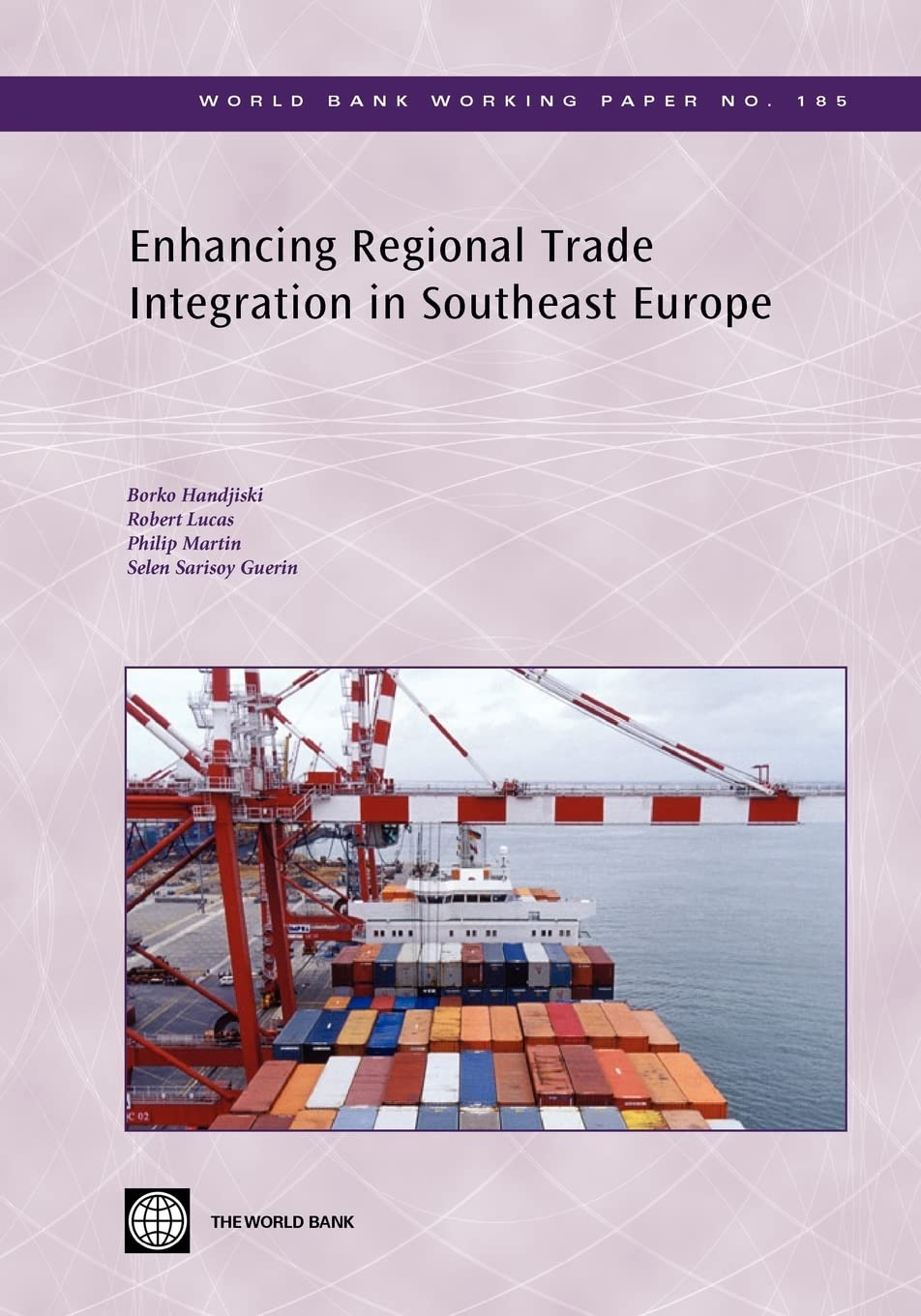 Enhancing Regional Trade Integration In Southeast Europe (185) (World Bank Working Papers),New