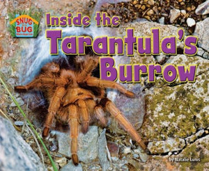 Inside the Tarantulas Burrow (Science Slam: Snug As a BugWhere Bugs Live)