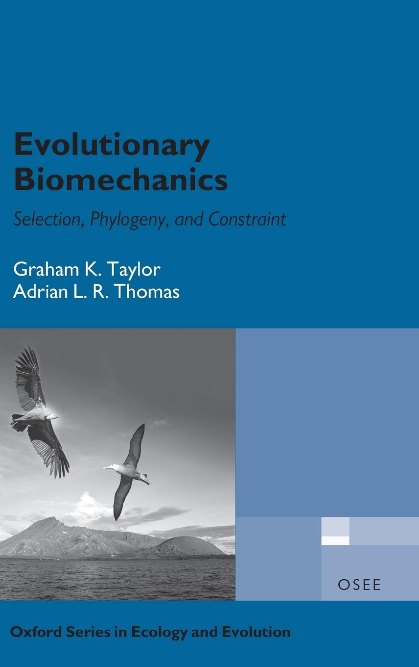 Evolutionary Biomechanics (Oxford Series in Ecology and Evolution),Used