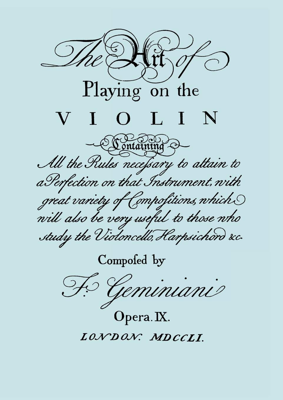 The Art of Playing on the Violin. [Facsimile of 1751 edition].,Used