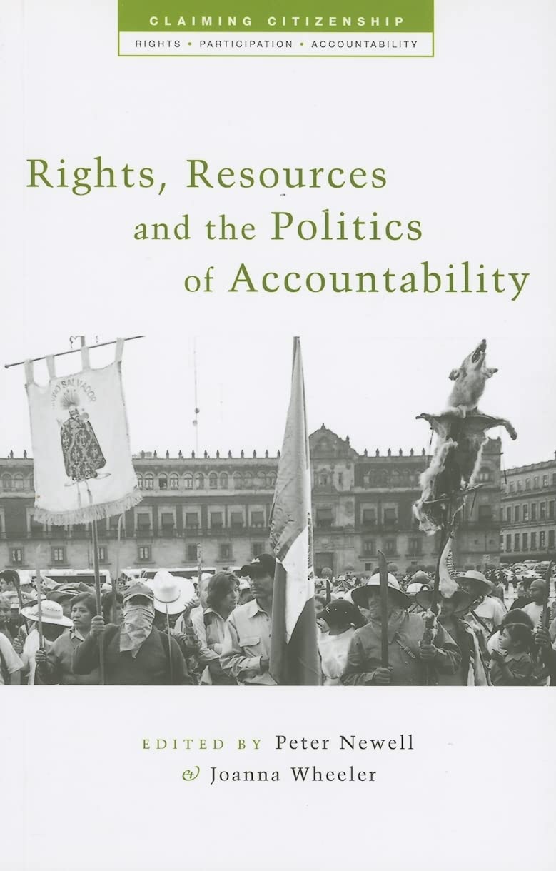 Rights, Resources and the Politics of Accountability (Claiming Citizenship),Used