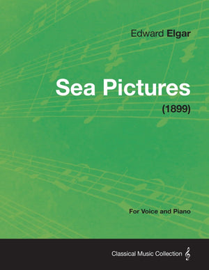 Sea Pictures  For Voice and Piano (1899),Used