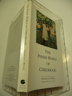 The Inner World of Childhood: A Study in Analytical Psychology,New
