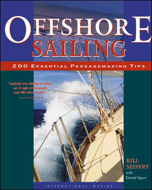 Offshore Sailing: 200 Essential Passagemaking Tips,Used