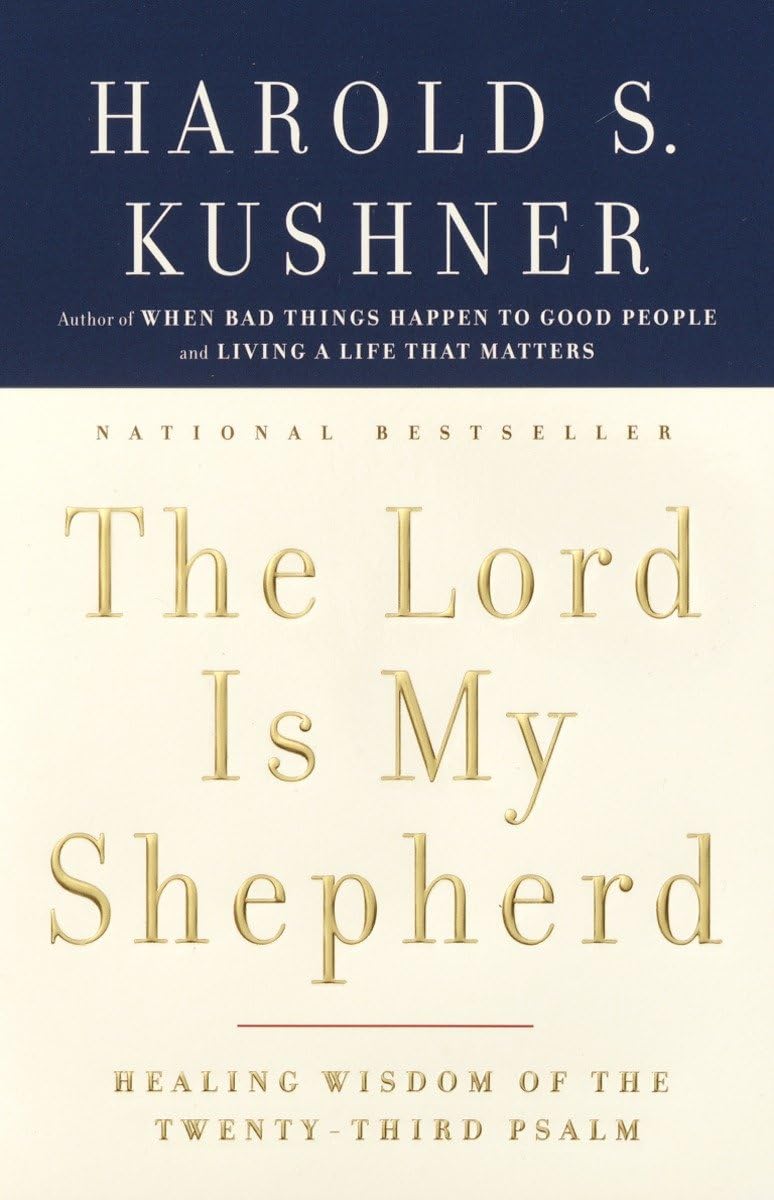 The Lord Is My Shepherd: Healing Wisdom of the Twentythird Psalm