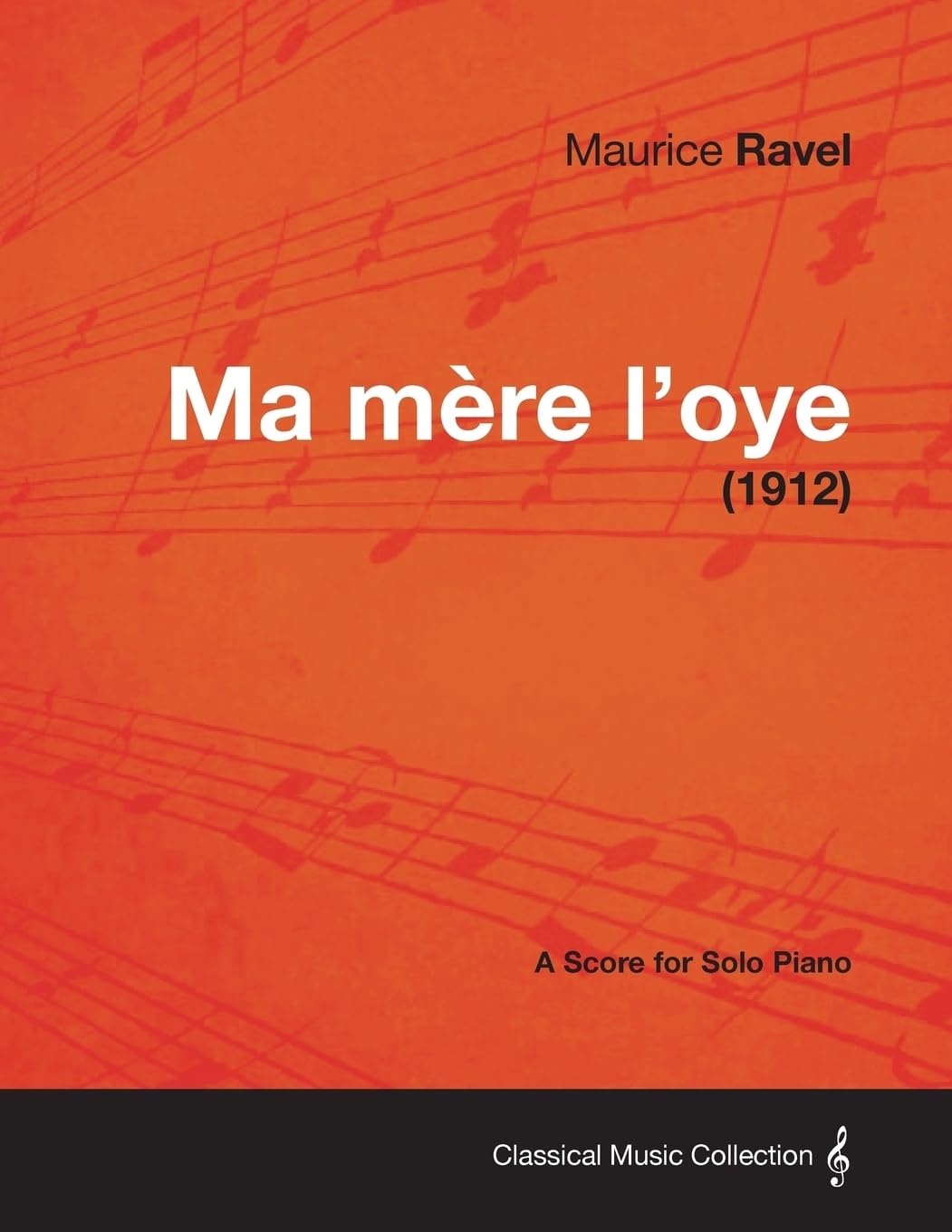 Ma Mere L'Oye  A Score for Solo Piano (1912),Used