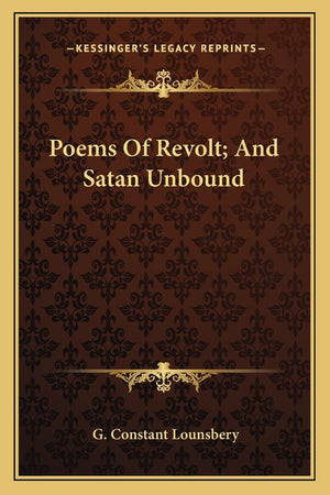 Poems of Revolt; And Satan Unbound,Used
