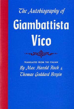The Autobiography Of Giambattista Vico (Cornell Paperbacks)