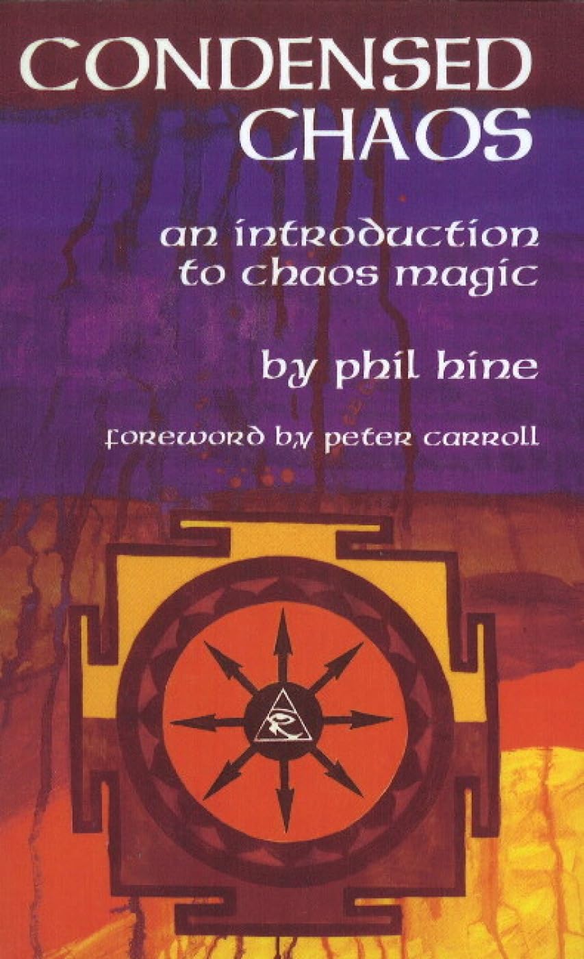 Condensed Chaos: An Introduction to Chaos Magic,Used