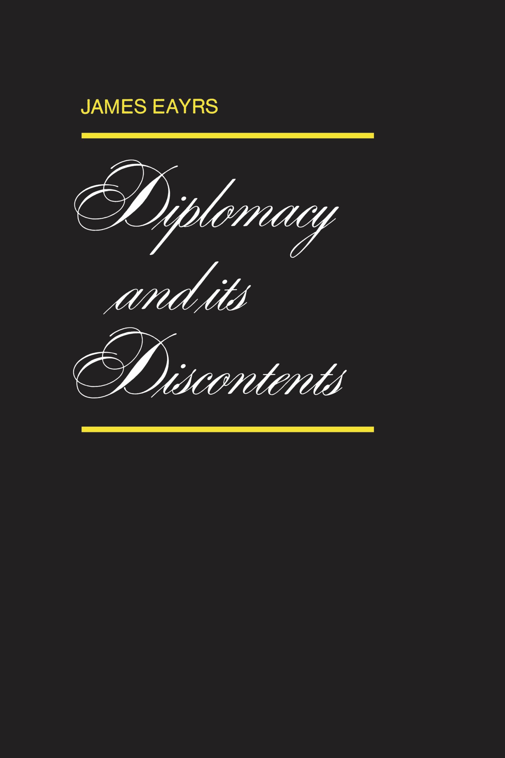 Diplomacy and its Discontents (Heritage),Used