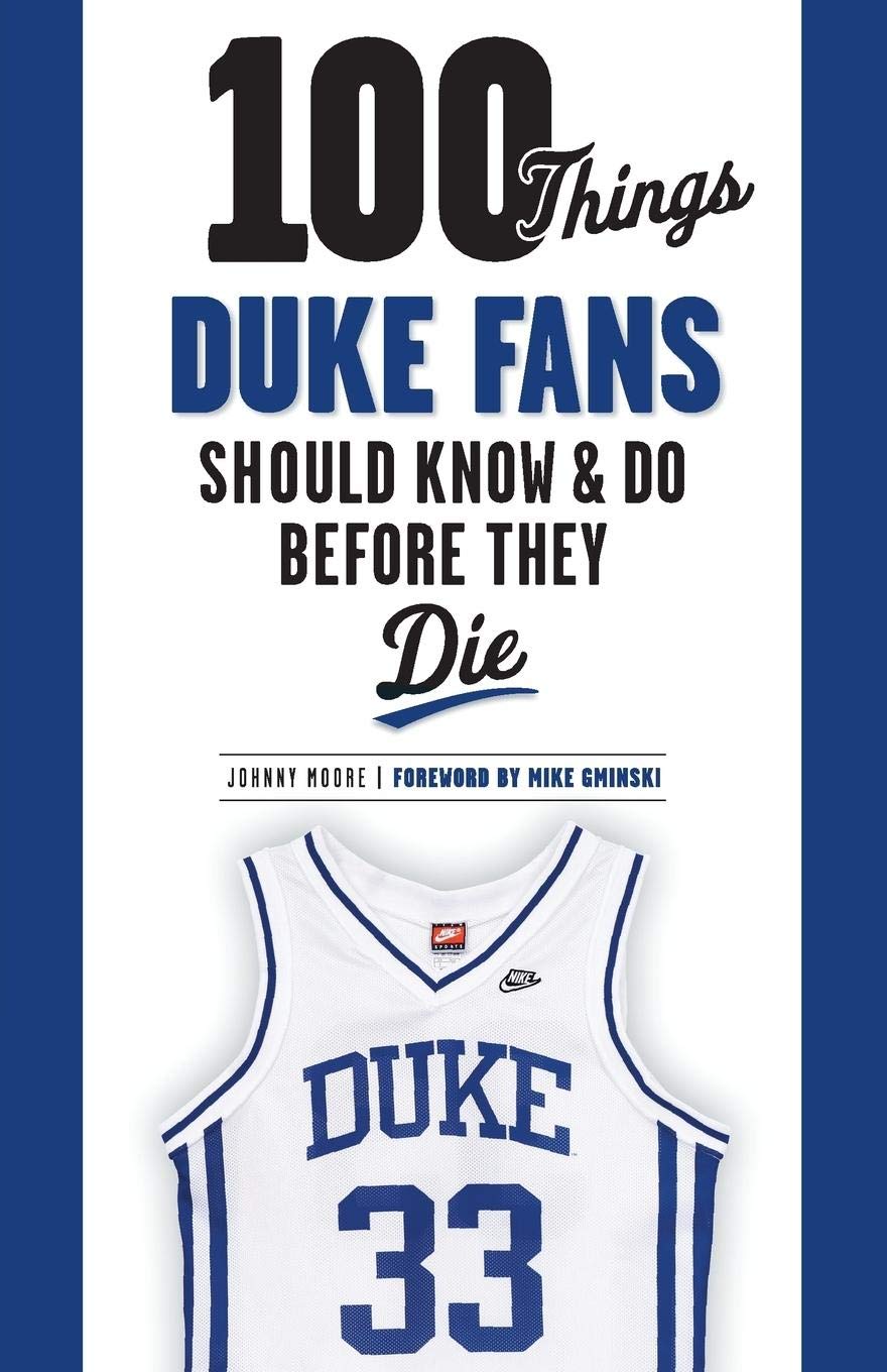 100 Things Duke Fans Should Know & Do Before They Die (100 Things...Fans Should Know),Used