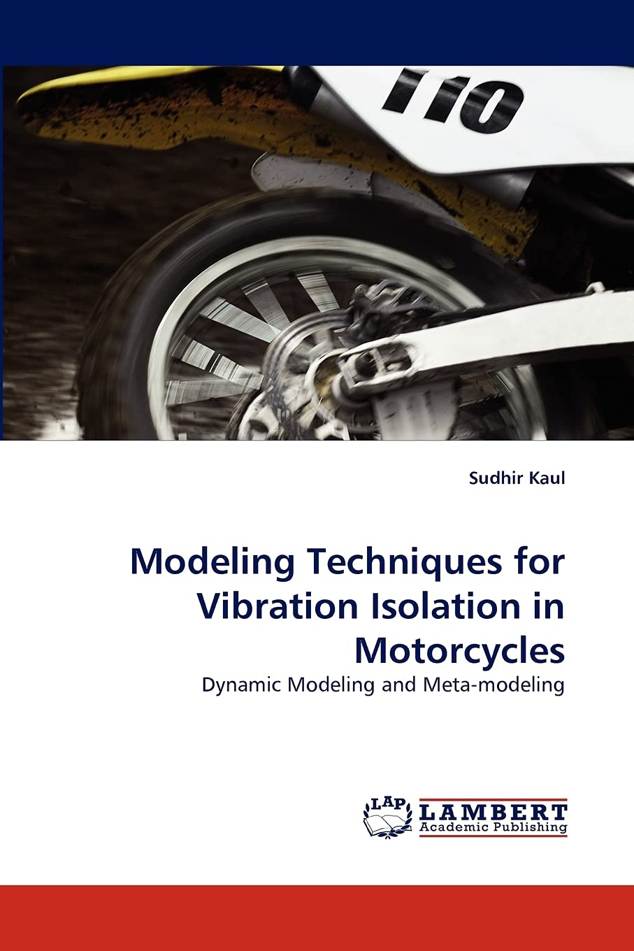 Modeling Techniques for Vibration Isolation in Motorcycles: Dynamic Modeling and Metamodeling,Used