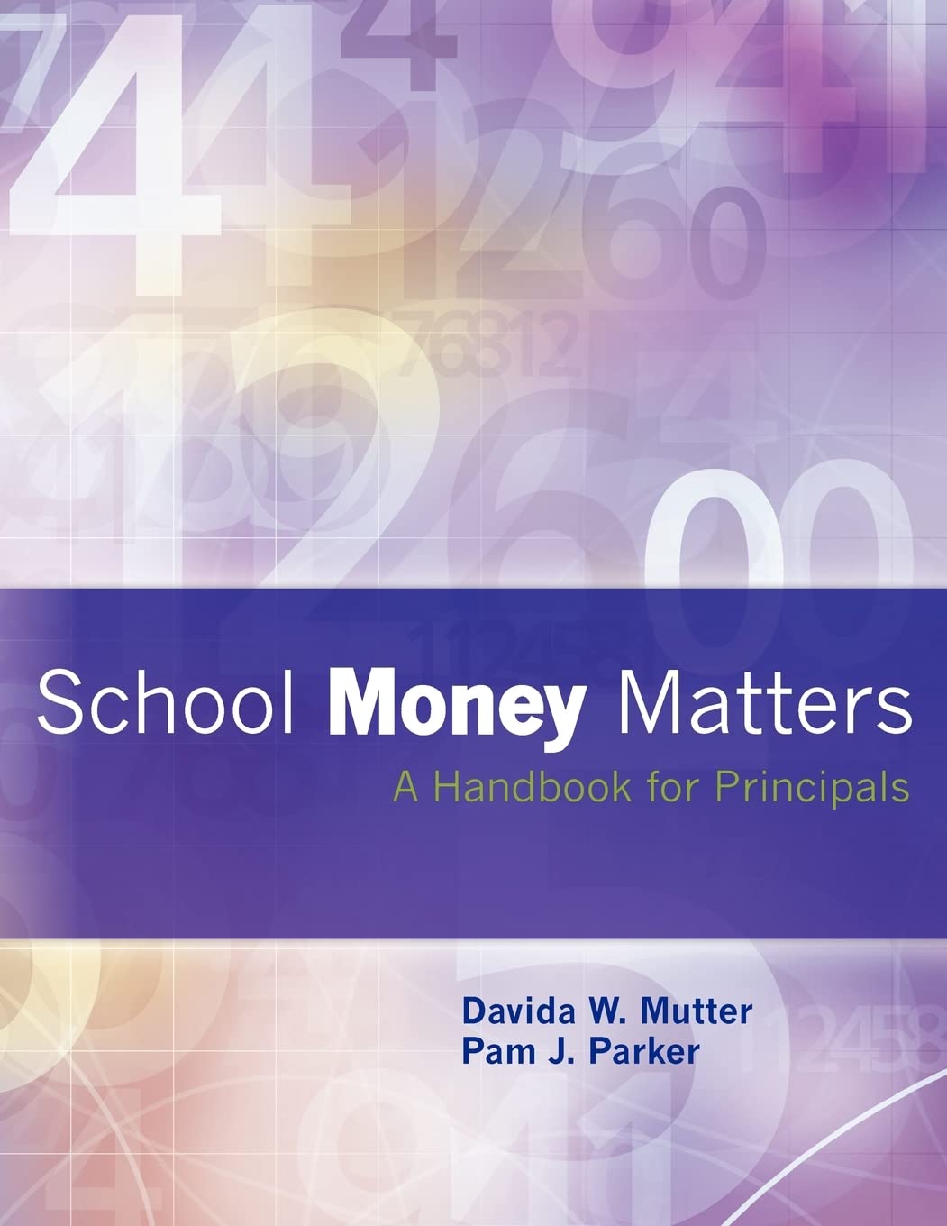 School Money Matters: A Handbook for Principals,Used