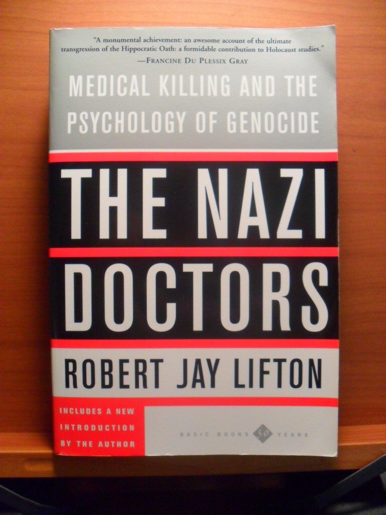 The Nazi Doctors: Medical Killing and the Psychology of Genocide,Used